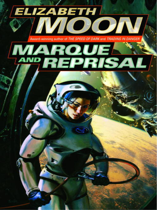 Title details for Marque and Reprisal by Elizabeth Moon - Available